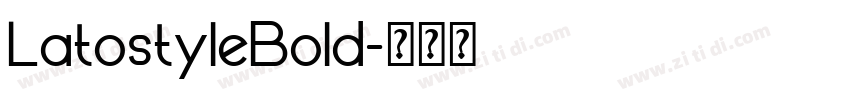 LatostyleBold字体转换