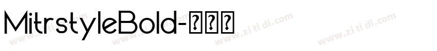 MitrstyleBold字体转换