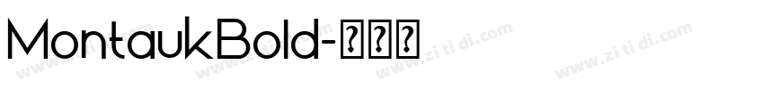 MontaukBold字体转换