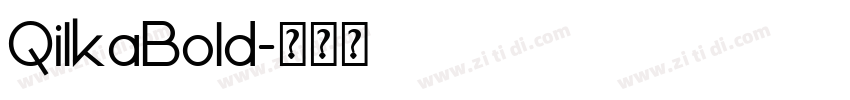 QilkaBold字体转换
