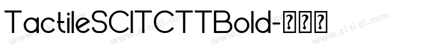 TactileSCITCTTBold字体转换
