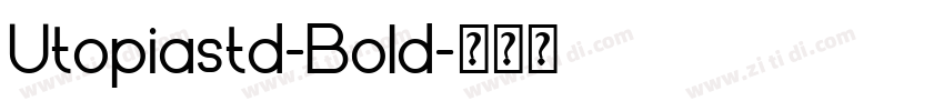 Utopiastd-Bold字体转换