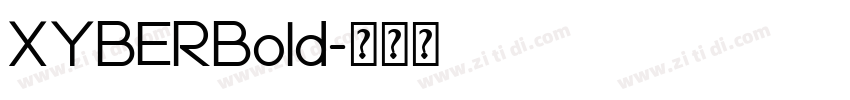XYBERBold字体转换