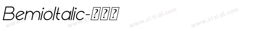 BemioItalic字体转换 BemioItalic字体转换