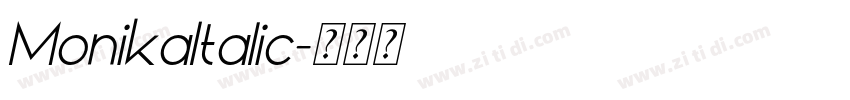 MonikaItalic字体转换 MonikaItalic字体转换