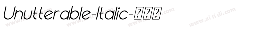 Unutterable-Italic字体转换