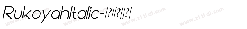 RukoyahItalic字体转换