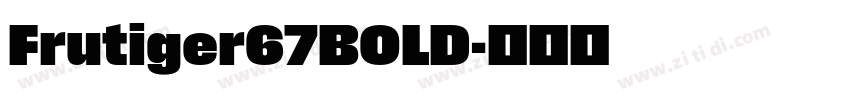 Frutiger67BOLD字体转换