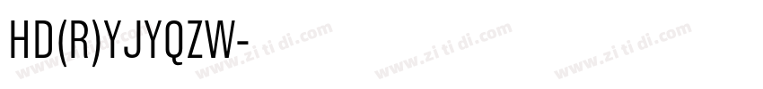 HD(R)YJYQZW字体转换