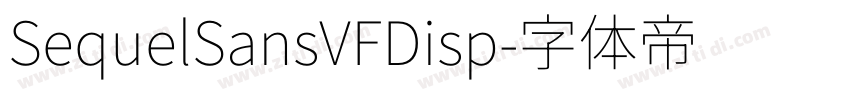 SequelSansVFDisp字体转换