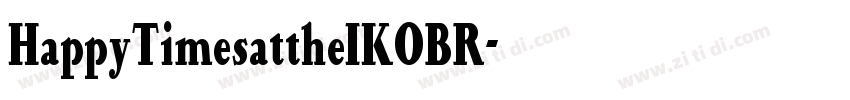 HappyTimesattheIKOBR字体转换