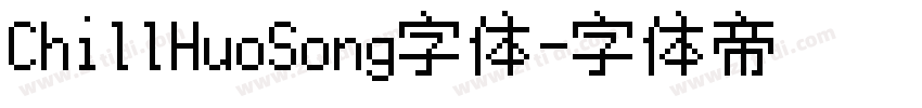 ChillHuoSong字体字体转换