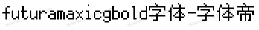 futuramaxicgbold字体字体转换