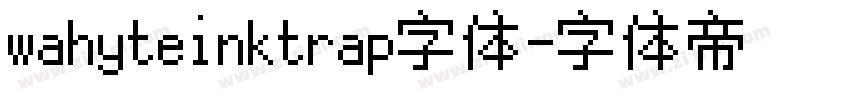 wahyteinktrap字体字体转换