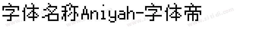 字体名称Aniyah字体转换