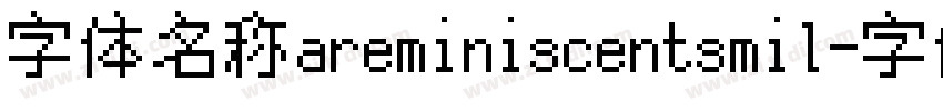 字体名称areminiscentsmil字体转换