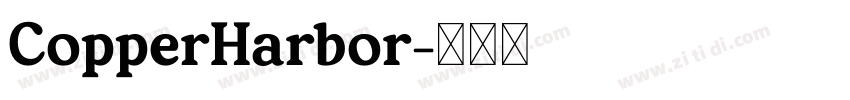 CopperHarbor字体转换