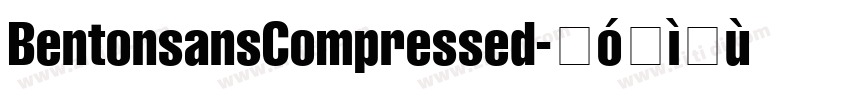 BentonsansCompressed字体转换