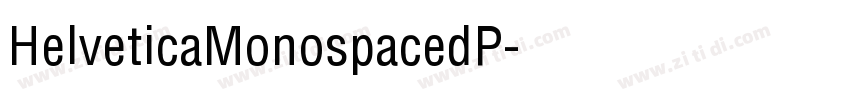 HelveticaMonospacedP字体转换