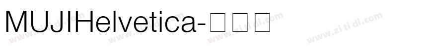 MUJIHelvetica字体转换