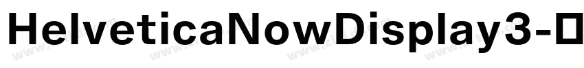 HelveticaNowDisplay3字体转换