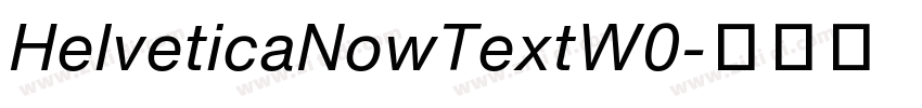 HelveticaNowTextW0字体转换