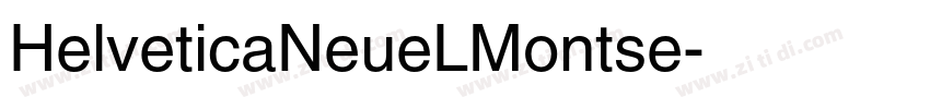 HelveticaNeueLMontse字体转换
