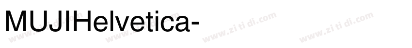 MUJIHelvetica字体转换