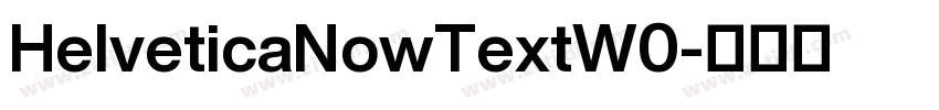 HelveticaNowTextW0字体转换