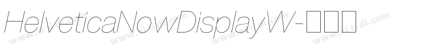 HelveticaNowDisplayW字体转换