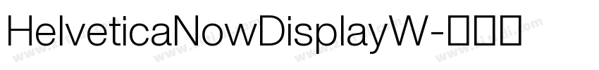 HelveticaNowDisplayW字体转换