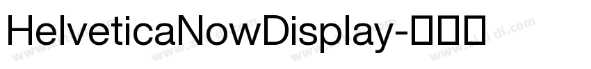 HelveticaNowDisplay字体转换