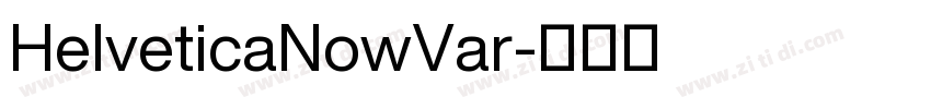 HelveticaNowVar字体转换