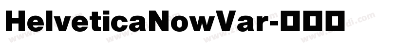 HelveticaNowVar字体转换