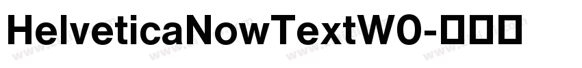 HelveticaNowTextW0字体转换