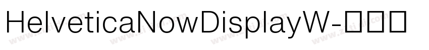 HelveticaNowDisplayW字体转换