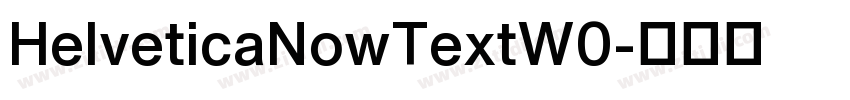 HelveticaNowTextW0字体转换