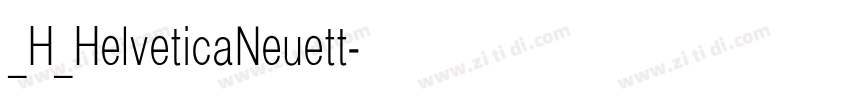 _H_HelveticaNeuett字体转换