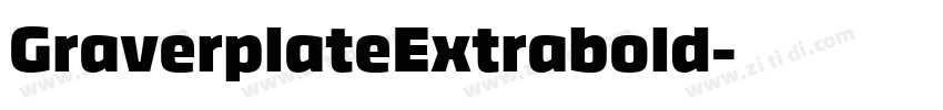GraverplateExtrabold字体转换 GraverplateExtrabold字体转换