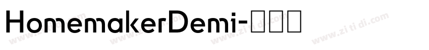 HomemakerDemi字体转换 HomemakerDemi字体转换