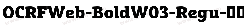 OCRFWeb-BoldW03-Regu字体转换