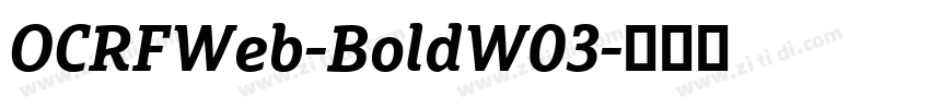 OCRFWeb-BoldW03字体转换