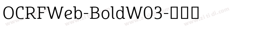 OCRFWeb-BoldW03字体转换