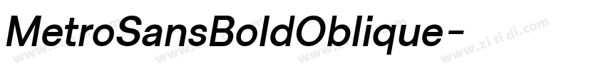 MetroSansBoldOblique字体转换 MetroSansBoldOblique字体转换