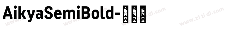 AikyaSemiBold字体转换