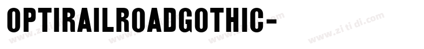OPTIRailroadGothic字体转换