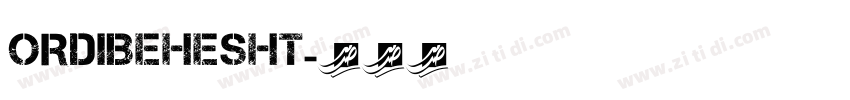 Ordibehesht字体转换