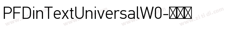 PFDinTextUniversalW0字体转换 PFDinTextUniversalW0字体转换