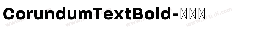 CorundumTextBold字体转换