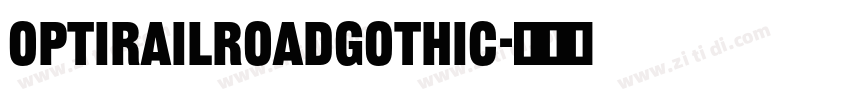 OPTIRailroadGothic字体转换